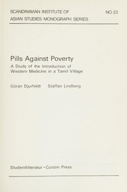 Pills against poverty : a study of the introduction of Western medicine in a Tamil village /
