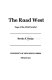 The road west : saga of the 35th parallel /