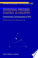 Statistical process control in industry : implementation and assurance of SPC /