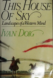 This house of sky : landscapes of a Western mind /