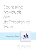 Counseling individuals with life-threatening illness /