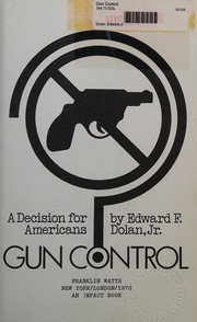 Gun control : a decision for Americans /