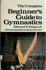 The complete beginner's guide to gymnastics /