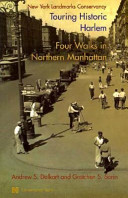 Touring historic Harlem : four walks in northern Manhattan /