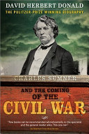 Charles Sumner and the coming of the Civil War /