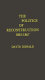 The politics of Reconstruction, 1863-1867 /