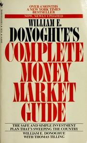 William E. Donoghue's complete money market guide : the simple, low-risk way you can profit from inflation and fluctuating interest rates /