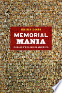 Memorial mania : public feeling in America /