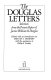 The Douglas letters : selections from the private papers of Justice William O. Douglas /