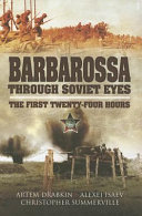 Barbarossa through Soviet eyes : the first twenty-four hours /