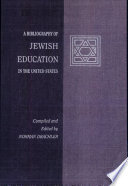 A bibliography of Jewish education in the United States /
