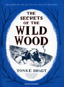 The secrets of the Wild Wood /
