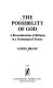 The possibility of God : a reconsideration of religion in a technological society /