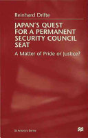 Japan's quest for a permanent Security Council seat : a matter of pride or justice? /