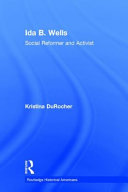 Ida B. Wells : social reformer and activist /