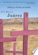 If I die in Juárez /
