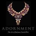 Adornment : the art of Barbara Natoli Witt /