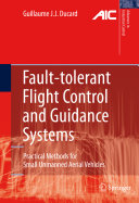 Fault-tolerant flight control and guidance systems : practical methods for small unmanned aerial vehicles /