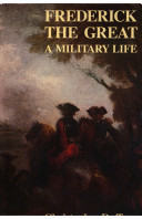 Frederick the Great : a military life /