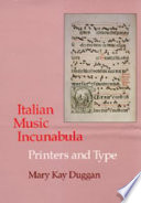 Italian music incunabula : printers and type /