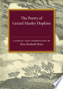 The poetry of Gerard Manley Hopkins; a survey and commentary