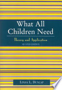 What all children need : theory and application /