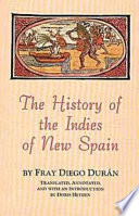 The history of the Indies of New Spain /