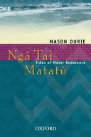 Ngā tai Matatū = Tides of Māori endurance /