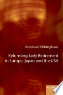 Reforming early retirement in Europe, Japan and the USA /