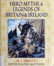 Hero myths & legends of Britain & Ireland /