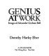 Genius at work : images of Alexander Graham Bell /
