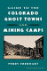 Guide to the Colorado ghost towns and mining camps /