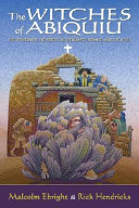 The witches of Abiquiu : the governor, the priest, the Genízaro Indians, and the devil /