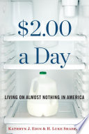 $2.00 a day : living on almost nothing in America /