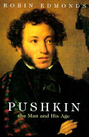 Pushkin : the man and his age /