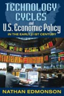 Technology cycles and U.S. economic policy in the early 21st century /