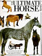 The ultimate horse book /