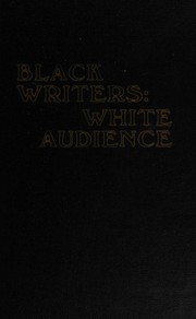 Black writers, white audience : a critical approach to African literature /