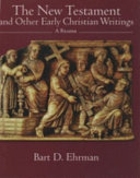 The New Testament and other early Christian writings : a reader /