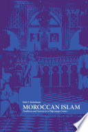 Moroccan Islam : tradition and society in a pilgrimage centre /