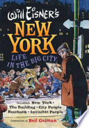 Will Eisner's New York : life in the big city /