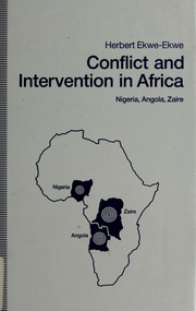 Conflict and intervention in Africa : Nigeria, Angola, Zaïre /
