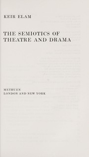The semiotics of theatre and drama /
