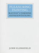 Pleasuring painting : Matisse's feminine representations /