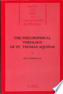 The philosophical theology of St. Thomas Aquinas /