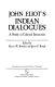 John Eliot's Indian dialogues : a study in cultural interaction /