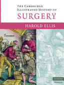 The Cambridge illustrated history of surgery /