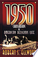 1950, crossroads of American religious life /