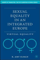 Sexual equality in an integrated Europe : virtual equality /