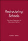 Restructuring schools : the next generation of educational reform /